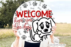 Welcome Hope You Like Dogs Round SVG | Dog Bone & Paw Print Product Image 2