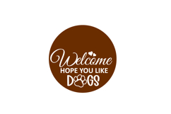 Welcome Hope you Like Dogs Round Sign Laser Cut SVG Product Image 2