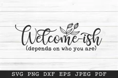 Welcome ish SVG PNG EPS DXF - Farmhouse Sign SVG Product Image 2