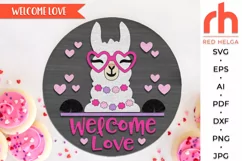 welcome love svg, valentine hanger svg, welcome sign svg, llama glasses svg, seasonal door svg, round hanging sign svg, laser cut file, layered sign svg, porch sign svg, llama hearts svg, valentines day svg, valentine circle svg, valentines shirt svg