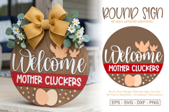 Welcome Mother Cluckers Round Porch Sign Laser Cut SVG Product Image 1