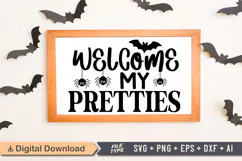 Welcome My Pretties Sign SVG, Farmhouse Halloween Sign Product Image 1