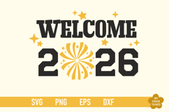 Welcome New Year 2026 SVG cut Files are perfect for your holiday crafting needs. This Design will add a touch of charm to your projects.