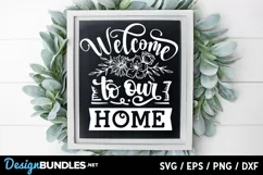 Welcome to our home svg, Welcome Sign SVG, floral welcome Product Image 2
