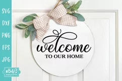 Welcome To Our Home - Farmhouse Welcome Sign SVG Product Image 4