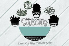 Succulent Sign SVG, Welcome Sign SVG, Succas SVG, Laser Cut File, svg files for cricut, Glowforge Files