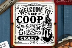 Welcome to our coop svg, We are all cluckin' crazy svg Product Image 1