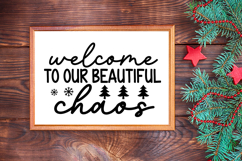 Welcome to Our Beautiful Chaos Sign SVG, Farmhouse Christmas Product Image 3