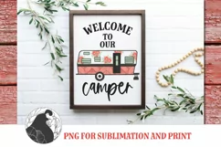 Camping PNG, Welcome to Our Camper PNG for Sublimation Product Image 1