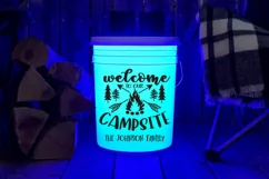 Welcome to Our Campsite Glow Bucket Decal SVG