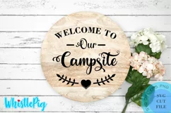Welcome To Our Campsite Svg Camping Svg Camping Sign Svg Product Image 1