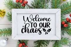 Welcome to Our Chaos Sign SVG, Farmhouse Christmas Sign Product Image 2