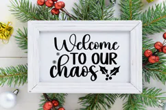 Welcome to Our Chaos Sign SVG, Farmhouse Christmas Sign Product Image 2