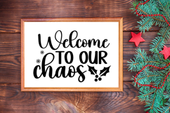 Welcome to Our Chaos Sign SVG, Farmhouse Christmas Sign Product Image 3