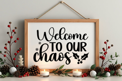 Welcome to Our Chaos Sign SVG, Farmhouse Christmas Sign Product Image 4