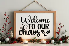 Welcome to Our Chaos Sign SVG, Farmhouse Christmas Sign Product Image 4