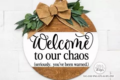 Welcome To Our Chaos SVG | Farmhouse Round Design Product Image 1