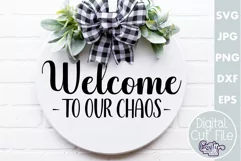 Farmhouse Funny Round Sign Svg | Welcome To Our Chaos Product Image 1
