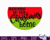 Cute Christmas Svg Round Sign | Welcome To Our Home Png Product Image 2
