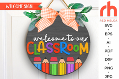 classroom to our classroom svg, back to school svg, school door sign, welcome sign svg, pencil silhouette, classroom hanger svg, hanging sign svg, laser cut file, teacher door sign, layered door sign, gift for teacher, cute teacher sign, first day sign