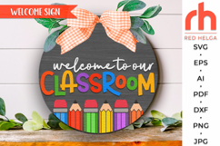 classroom to our classroom svg, back to school svg, school door sign, welcome sign svg, pencil silhouette, classroom hanger svg, hanging sign svg, laser cut file, teacher door sign, layered door sign, gift for teacher, cute teacher sign, first day sign