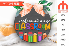 classroom to our classroom svg, back to school svg, school door sign, welcome sign svg, pencil silhouette, classroom hanger svg, hanging sign svg, laser cut file, teacher door sign, layered door sign, gift for teacher, cute teacher sign, first day sign
