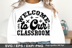 Welcome to Our Classroom SVG - Teacher Design Product Image 1