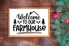 Welcome to Our Farmhouse Sign SVG, Farmhouse Christmas Sign Product Image 3