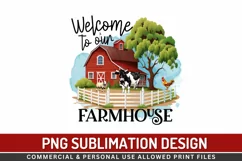 Welcome To Our Farmhouse Sublimation PNG Product Image 1