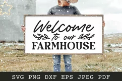 Welcome to Our Farmhouse SVG - Home Sign SVG Product Image 1