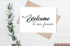 Welcome to our forever SVG, Wedding Sign SVG Design Product Image 1