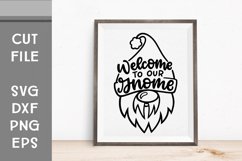 Welcome to Our Gnome, Home SVG, Hand Lettered, Cut File Product Image 1