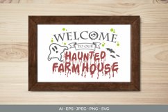 Welcome to Our Haunted Farmhouse Product Image 1