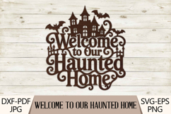 Welcome to Our Haunted Home SVG Product Image 1