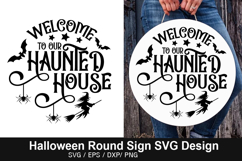 Welcome to our haunted house SVG - Halloween Round Sign Product Image 1