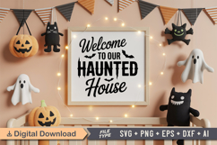 Welcome To Our Haunted House SVG File | Spooky Halloween SVG Product Image 5