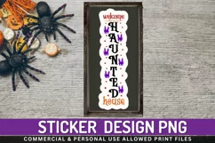 Welcome to our haunted house Stickers PNG Product Image 1