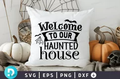 Welcome To Our Haunted House SVG, Halloween SVG Design Product Image 2