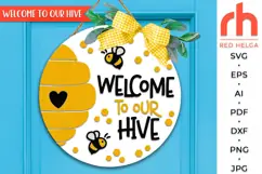 welcome to our hive svg, bee silhouette svg, bee hanger svg, summer door svg, welcome sign svg, farm wood sign dxf, round hanging sign svg, laser cut file, layered sign svg, cricut cut file, farmhouse sign svg, countryside sign, seasonal door svg