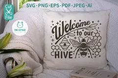 Welcome To Our Hive Cut File For Pillow Case