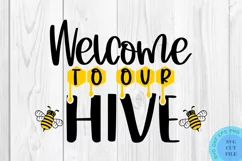 Welcome To Our Hive SVG Bumble Bee SVG Bee SVG Sunflower SVG Product Image 2