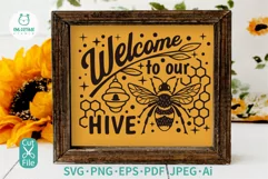 Welcome To Our Hive SVG 