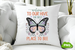 Welcome To Our Hive The Best Place To Bee PNG, Butterfly PNG Product Image 3