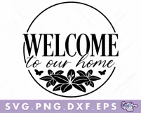 Welcome To Our Home | Welcome Svg | Welcome Door Sign Product Image 2