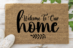 Welcome to our home SVG, Funny Doormat SVG Product Image 1