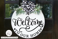 Welcome To Our Home SVG | Farmhouse Door Hanger Design Product Image 2