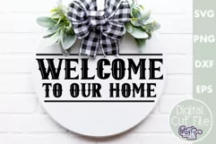 Farmhouse Home Round Sign Svg | Welcome To Our Home Quote Product Image 1