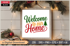 Welcome To Our Home SVG | Christmas SVG | Holiday SVG | Xmas Product Image 6