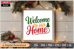 Welcome To Our Home SVG | Christmas SVG | Holiday SVG | Xmas Product Image 6