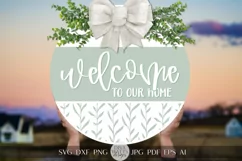 Welcome To Our Home SVG Farmhouse Door Hanger SVG Product Image 1